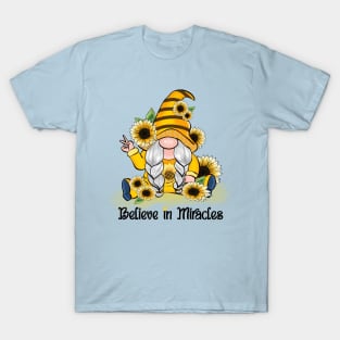 Sunflower Gnome - Believe In Miracles T-Shirt